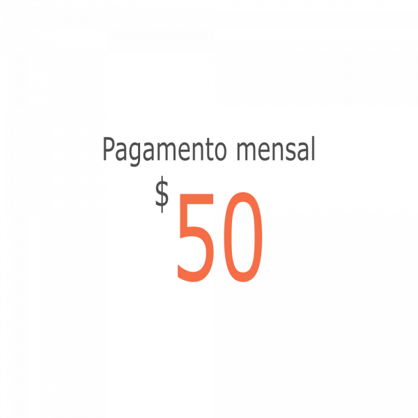 Pagamento mensal - US$ 50