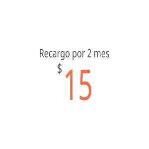 Recargo por 2 mes - $15
